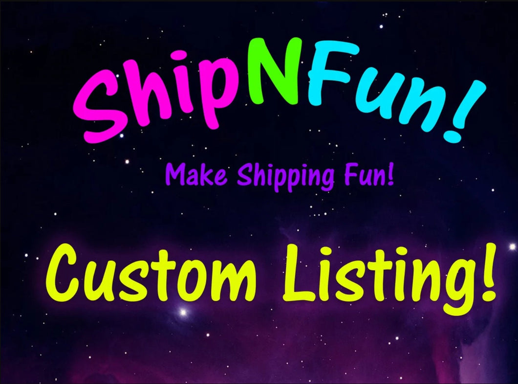 Custom shipping listing for Allyssa